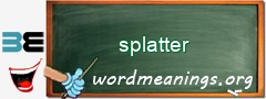 WordMeaning blackboard for splatter